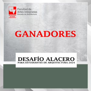 &iexcl;Triunfo para la Universidad del Valle en el Concurso "Desaf&iacute;o Alacero" para Estudiantes de Arquitectura 2024!